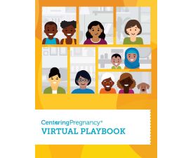 CenteringPregnancy® Virtual Playbook